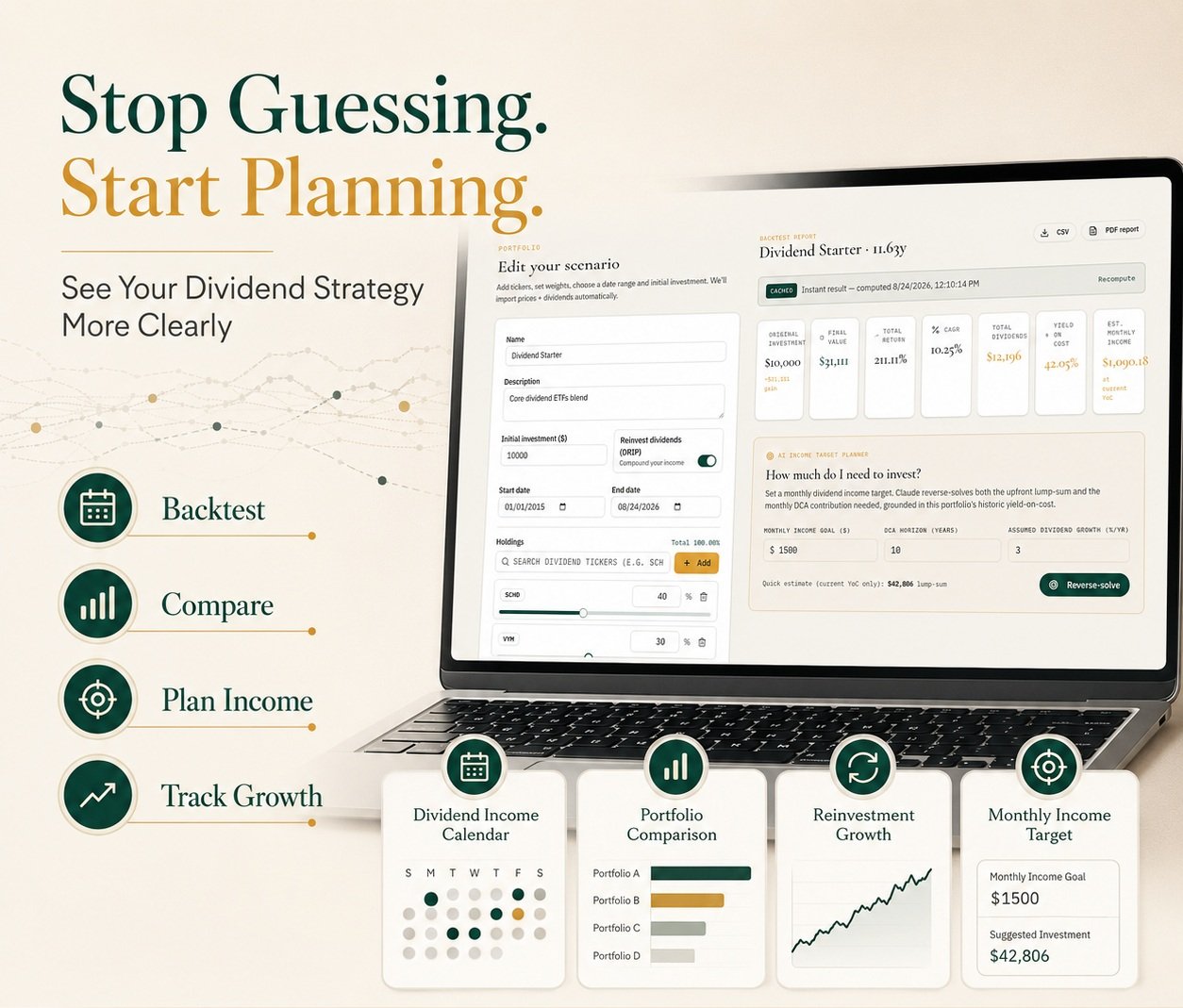 Stop Guessing. Start Planning. — backtest, compare, plan income and track growth